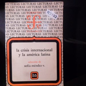 La Crisis Internacional  América Latina Sofía Méndez R3193