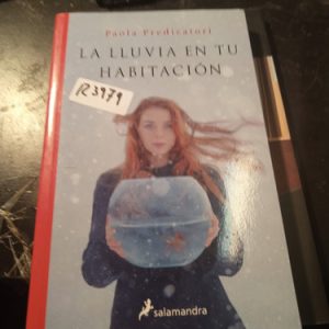 Paola Predicatori  La Lluvia En Tu Habitación