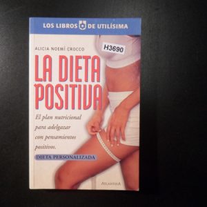 La Dieta Positiva Alicia Noemí Crocco H3690