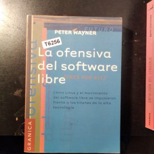 La Ofensiva Del Software Libre  P. Wayner  Editorial Granica