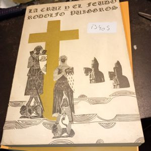La Cruz Del Feudo Rodolfo Puiggros
