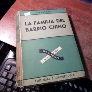 Lin Yutang: La Familia Del Barrio Chino.(q745