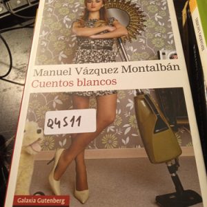 Manuel Vázquez Montalbán  Cuentos Blancos