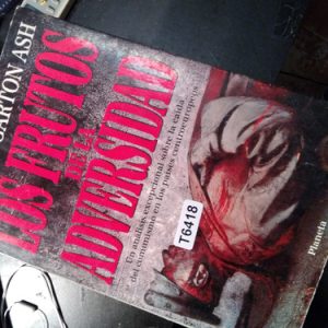 Los Frutos De La Adversidad - Timothy Garton Ash