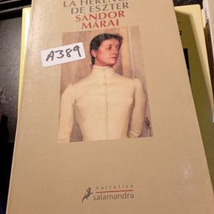 La Herencia De Eszter Sandor Márai