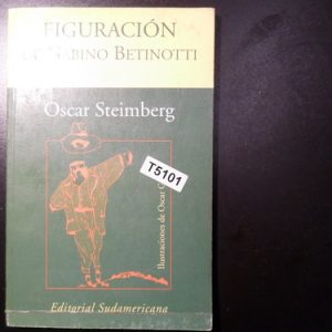 Oscar Steimberg Figuracion De Gabino Betinotti T5101