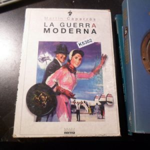 Martin Caparros La Guerra Moderna
