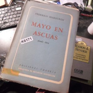 Mayo En Ascuas Federico Ibarguren