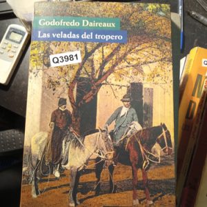 Godofredo Daireaux Las Veladas Del Tropero