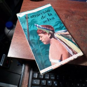 La Atraccion De La Selva - Eduardo Barros Prado(q687