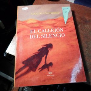 El Callejon Del Silencio Adolfo Colombres (q702