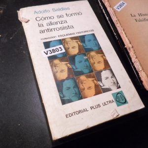 Cómo Se Formó La Alianza Antirrosista A Saldías V3803