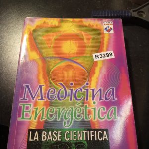 Medicina Energética  La Base Cientifica  James L. Oschman