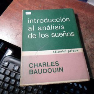 Introducción Al Análisis De Los Sueños. Ch. Baudouin (q746