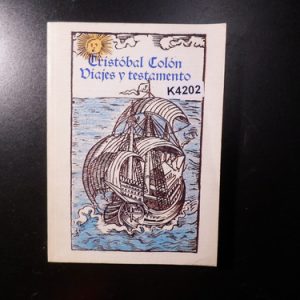 Cristóbal Colón Viajes Y Testamento K 4202