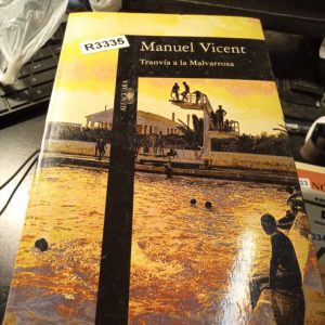 Manuel Vicent  Tranvía A La Malvarrosa