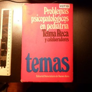 Problemas Psicopatologicos En Pediatria T. Reca V2719
