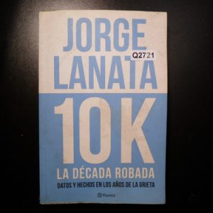 Jorge Lanata 10k La Década Robada Q2721