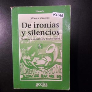 De Ironías Y Silencios Mónica Virasoro K4646