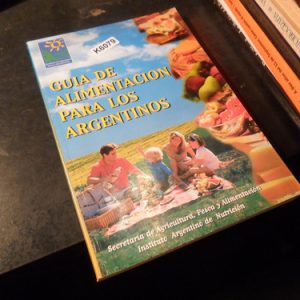Guia De Alimentacion Para Los Argentinos - Fernandez, Sola Y