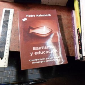 Pedro Kalmbach Bautismo Y Educación (v2129