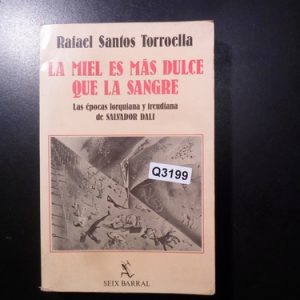 La Miel Es Mas Dulce Que La Sangre  R Santos Torroella Q3199