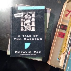 A Tale Of Two Gardens Octavio Paz