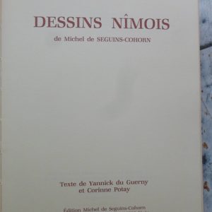 Dessins Nîmois Michel De Seguin-cohorn