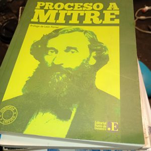 Juan Bautista Alberdi  Proceso A Mitre
