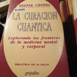 Deepak Chopra  R3686  La Curacion Cuantica