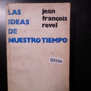 Francois Las Ideas De Nuestro Tiempo Q3334