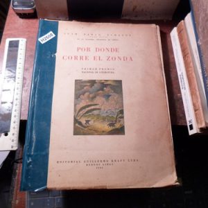 Juan Pablo Echague - Por Donde Corre El Zonda - H2508