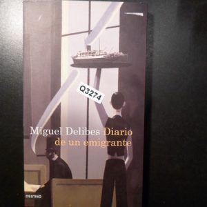 Miguel Delibes Diario De Un Emigrante Q3274