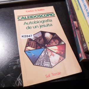 Caleidoscopio: Autobiografía De Un Jesuita - Vallés