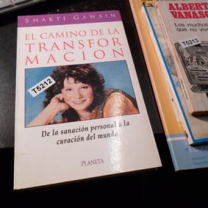 El Camino De La Transformacion - Shakti Gawain T5212