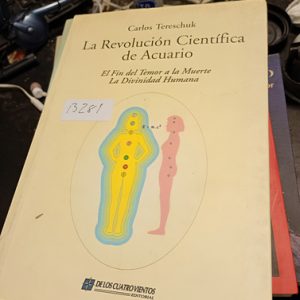 Carlos Tereschuk  La Revolución Científica De Acuario