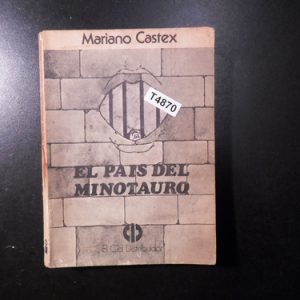 El Pais Del Minotauro Mariano Castex  T4870