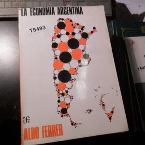 La Economía Argentina - Aldo Ferrer