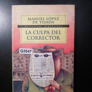 La Culpa Del Corrector De Manuel Lopez De Tejada Q3547