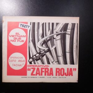 Operativo Zafra Roja El Vietnam Que No Fue T5277