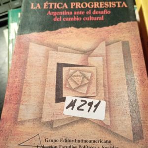 Carlos A. Ingaramo  La Ética Progresista  Argentina Ante El