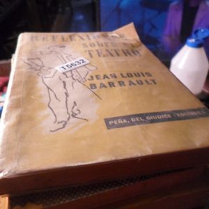 Eflexiones Sobre El Teatro. Jean Louis Barrault