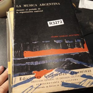 La Musica Argentina  Durante El Período De La Organización N