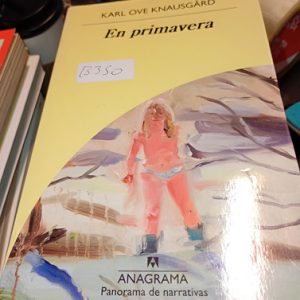 Karl Ove Knausgård  En Primavera