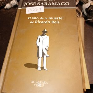 José Saramago   El Año De La Muerte De Ricardo Reis