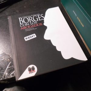 Borges Con Los Abogados. Santiago J. Rubistein