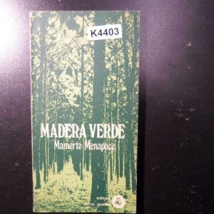 Madera Verde Mamerto Menapace  K4403