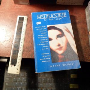 Medjugorje El Mensaje Weible (k3624