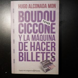 Hugo Alconada Mon Boudou T5165