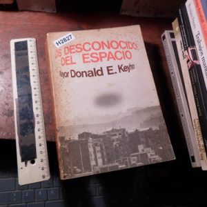 Los Desconocidos Del Espacio Donald Keyhoe /h2827